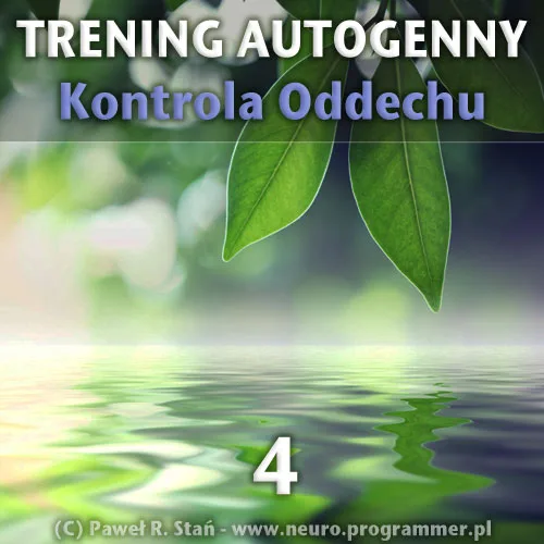 Trening autogenny Schultza 4 - Kontrola Oddechu