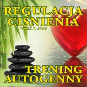 Trening autogenny Schultza - Regulacja Ciśnienia